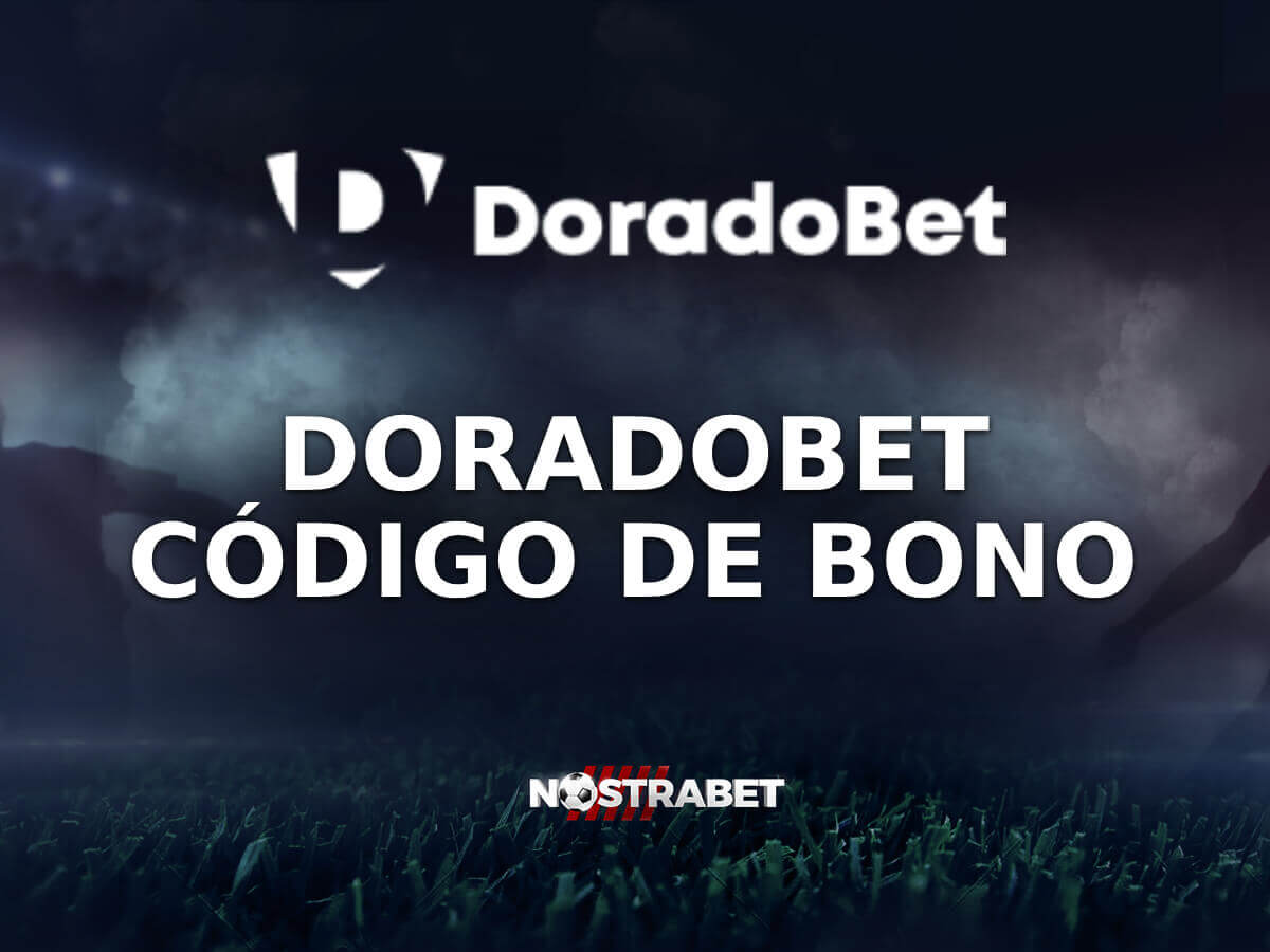 Doradobet Código Promocional jul 2026